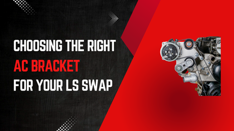 A featured image with text saying, "Choosing the right AC Bracket for your LS Swap."