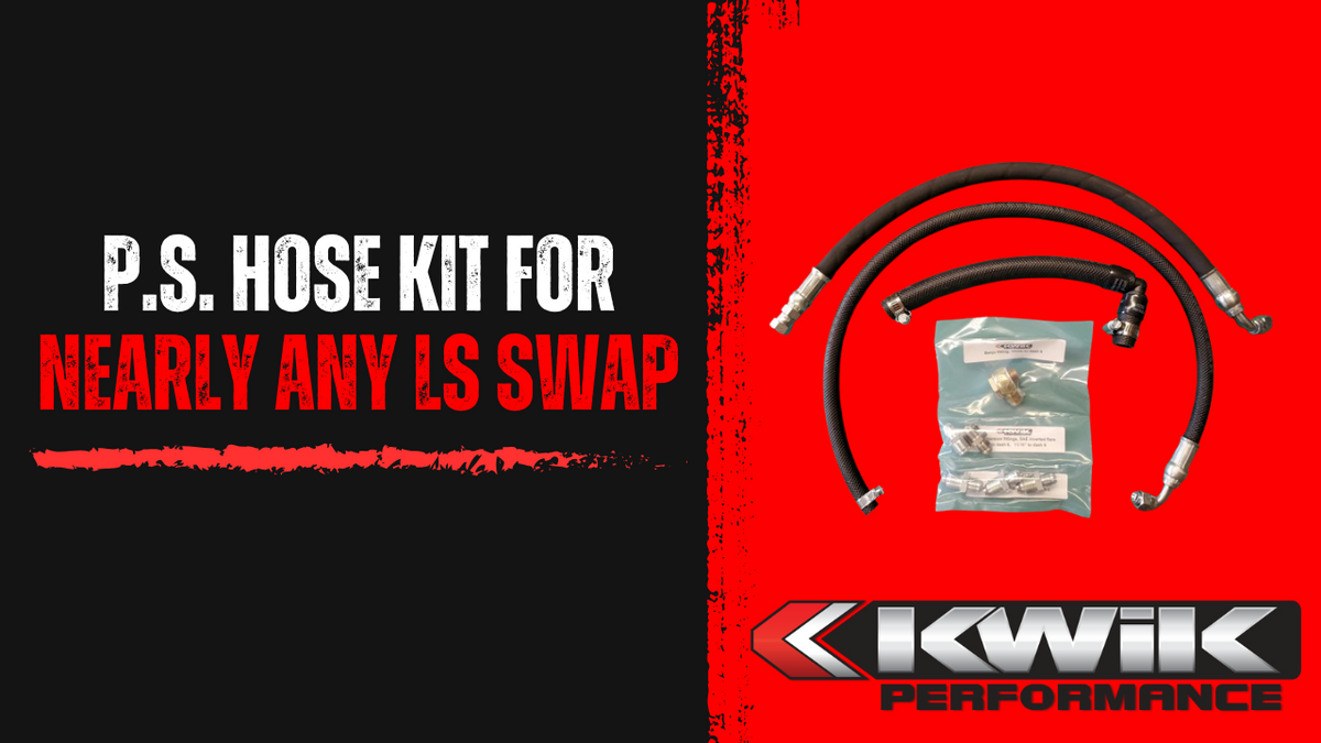 Power steering hose kits to fit any Chevy LS Swap Kwik Performance Inc